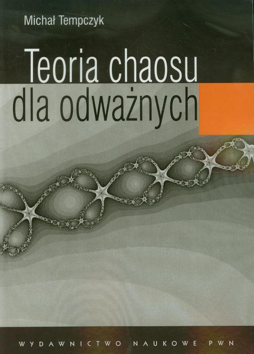 Tytuł: Teoria chaosu dla odważnych
Autor: Michał Tempczyk
Wydawnictwo: Wydawnictwo Naukowe PWN
Formaty: MOBI, EPUB