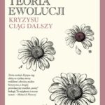Tytuł: Teoria ewolucji
Autor: Michael Denton
Wydawnictwo: En Arche
Formaty: MOBI, PDF, EPUB