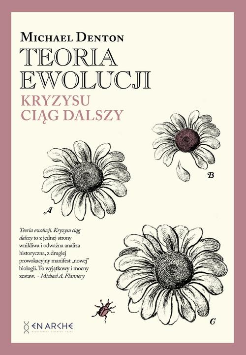 Tytuł: Teoria ewolucji
Autor: Michael Denton
Wydawnictwo: En Arche
Formaty: MOBI, PDF, EPUB