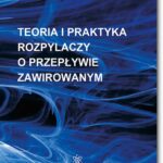 Tytuł: Teoria i praktyka rozpylaczy o przepływie zawirowanym
Autor: Marek Ochowiak
Wydawnictwo: BEL Studio
Formaty: PDF