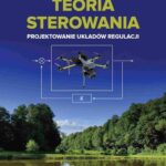 Tytuł: Teoria sterowania
Autor: Jacek Kabziński
Wydawnictwo: Wydawnictwo Naukowe PWN
Formaty: EPUB, MOBI