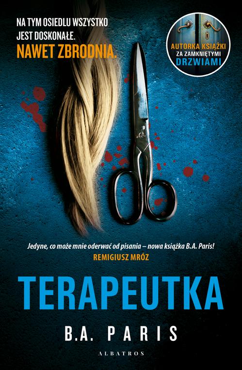 Tytuł: TERAPEUTKA
Autor: B.A. Paris
Wydawnictwo: Albatros
Formaty: EPUB, MOBI
