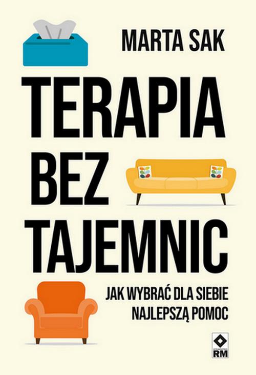 Te­ra­pia bez ta­jem­nic. Jak wybrać dla siebie najlepszą pomoc — okładka e-booka