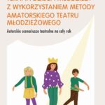Terapia dzieci i młodzieży z wykorzystaniem metody amatorskiego teatru młodzieżowego — okładka e-booka