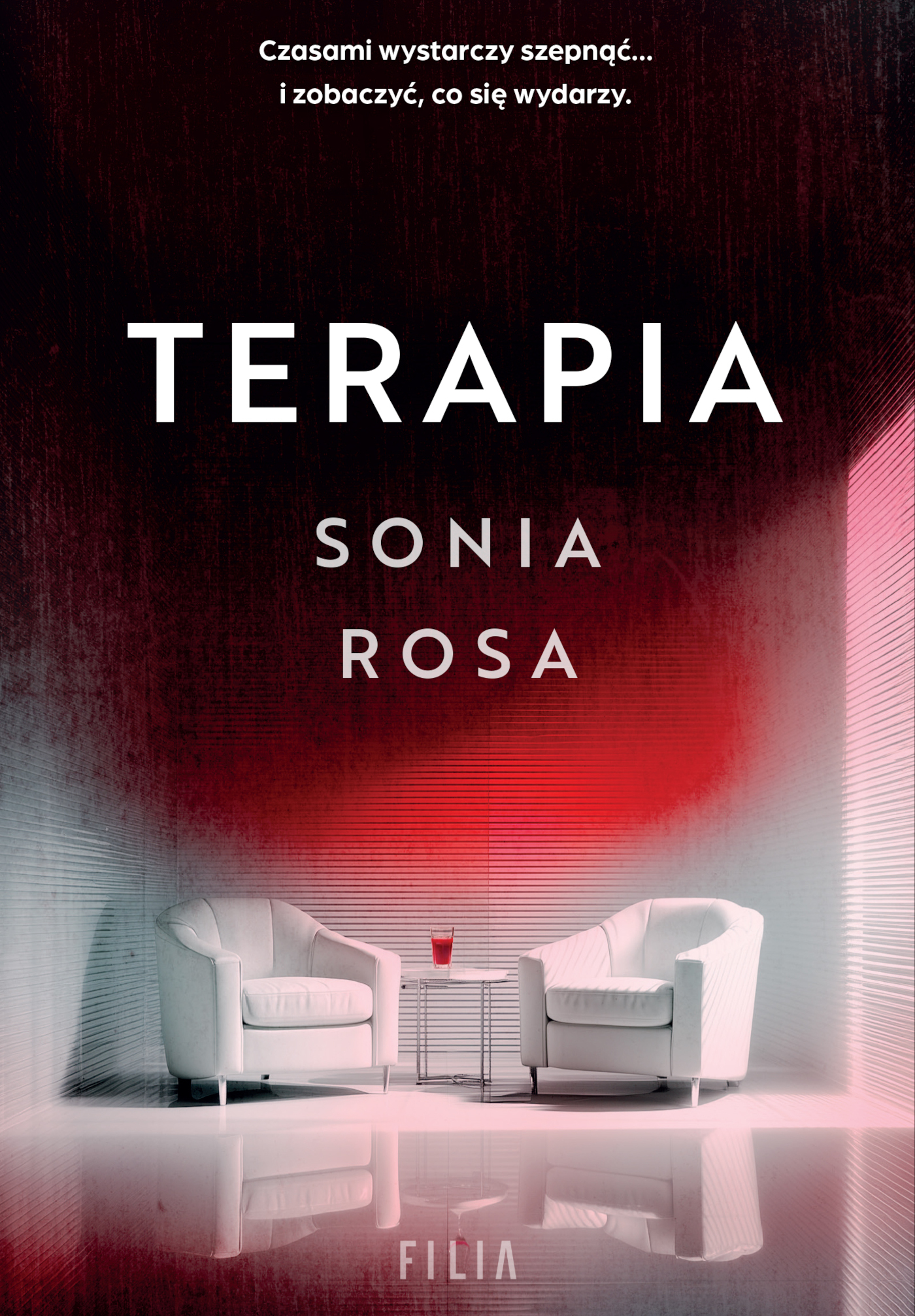 Tytuł: Terapia
Autor: Sonia Rosa
Wydawnictwo: FILIA
Formaty: EPUB, MOBI