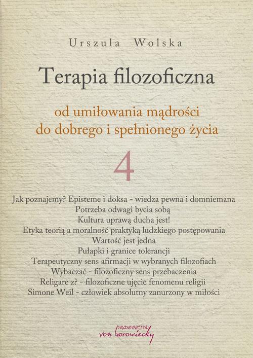 Terapia filozoficzna 4 - od umiłowania mądrości do dobrego i spełnionego życia — okładka e-booka