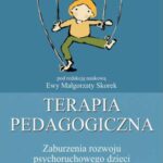 Tytuł: Terapia pedagogiczna. Zaburzenia rozwoju psychoruchowego dzieci
Autor: Ewa Małgorzata Skorek
Wydawnictwo: Impuls
Formaty: PDF