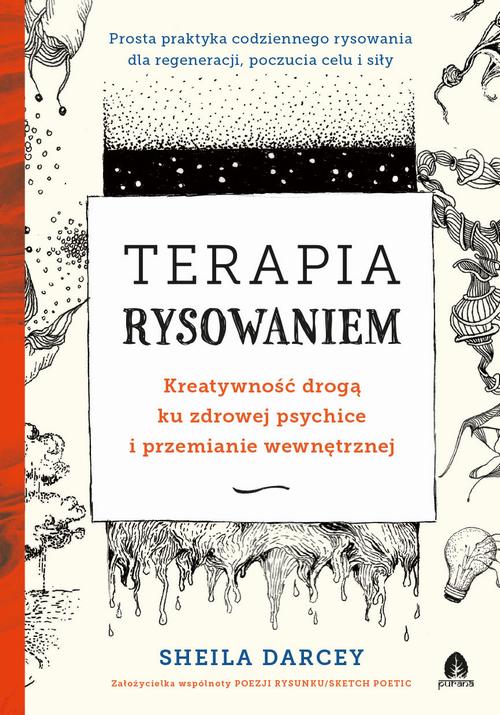 Tytuł: Terapia rysowaniem
Autor: Sheila Darcey
Wydawnictwo: Purana
Formaty: MOBI, EPUB