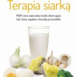 Terapia siarką. MSM i inne naturalne środki eliminujące ból, stany zapalne i choroby przewlekłe — okładka e-booka