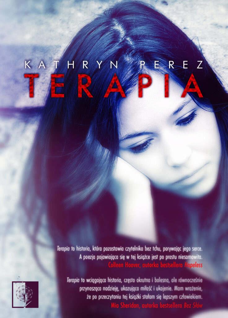 Tytuł: Terapia
Autor: Perez Kathryn
Wydawnictwo: Wydawnictwo NieZwykłe
Formaty: EPUB, MOBI