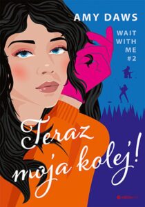 Teraz moja kolej! Wait With Me #2 — okładka e-booka