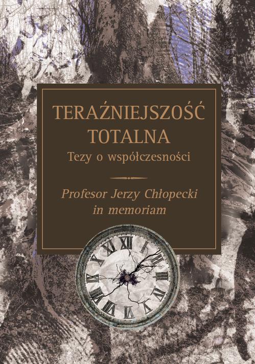 Tytuł: Teraźniejszość totalna
Autor: 
Wydawnictwo: Wydawnictwa Uniwersytetu Warszawskiego
Formaty: PDF