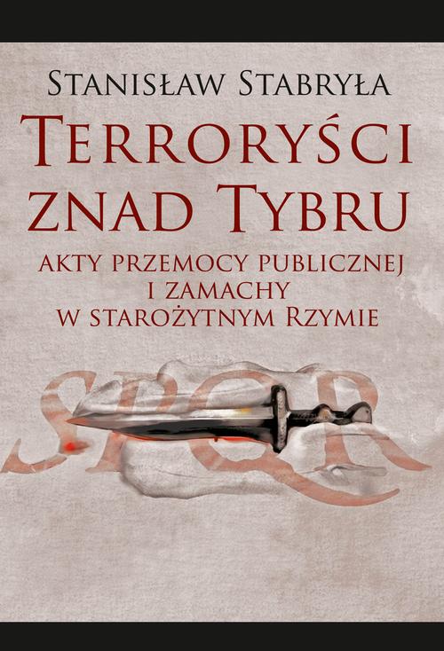 Tytuł: Terroryści znad Tybru
Autor: Stanisław Stabryła
Wydawnictwo: Aspra
Formaty: PDF