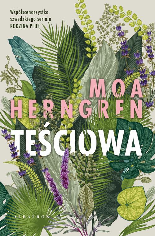 Tytuł: Teściowa
Autor: Moa Herngren
Wydawnictwo: Albatros
Formaty: EPUB, MOBI
