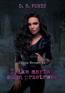 Tessa Brown (#2). Tylko martwi mogą przetrwać — okładka e-booka