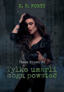 Tessa Brown (#3). Tylko umarli mogą powstać — okładka e-booka