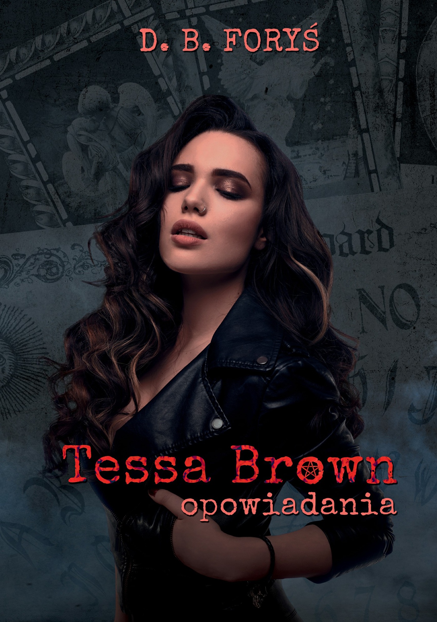 Tytuł: Tessa Brown (#5). Tessa Brown - opowiadania
Autor: D. B. Foryś
Wydawnictwo: Dom Wydawniczy D. B. Foryś
Formaty: EPUB, MOBI