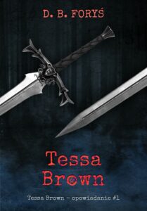 Tessa Brown (#5). Tessa Brown - opowiadanie #1 — okładka e-booka