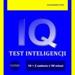 Tytuł: Test inteligencji IQ
Autor: Aleksander Dydel
Wydawnictwo: Wydawnictwo e-bookowo
Formaty: MOBI, PDF, EPUB