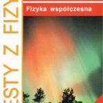 Tytuł: Testy z fizyki. Część 3 Fale i optyka fizyka współczesna
Autor: Krzysztof Horodecki, Artur Ludwikowski
Wydawnictwo: Gdańskie Wydawnictwo Oświatowe
Formaty: PDF