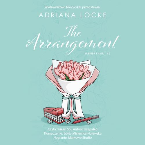Tytuł: The Arrangement
Autor: Adriana Locke
Wydawnictwo: NieZwykłe Zagraniczne
Formaty: MP3