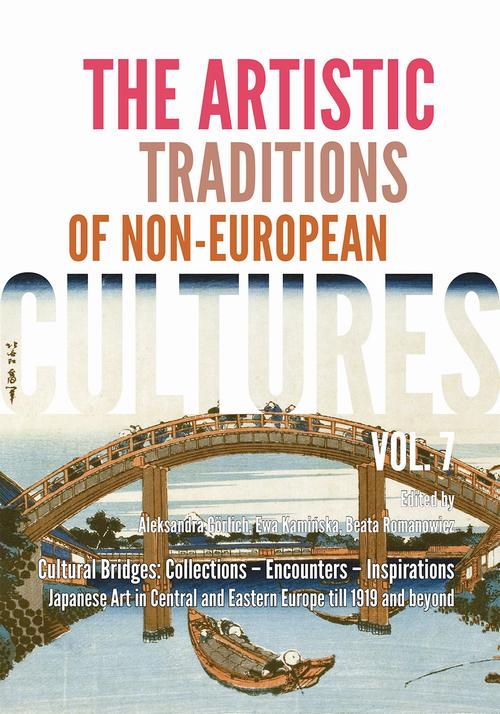Tytuł: The Artistic Traditions of Non-European Cultures, vol. 7/8
Autor: Ewa Kamińska, Beata Romanowicz, Aleksandra Görlich
Wydawnictwo: Polski Instytut Studiów nad Sztuką Świata
Formaty: PDF