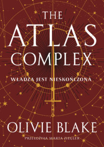 Tytuł: The Atlas Complex
Autor: Olivie Blake
Wydawnictwo: AKURAT
Formaty: EPUB, MOBI
