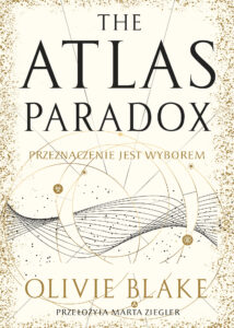 Tytuł: The Atlas Paradox
Autor: Olivie Blake
Wydawnictwo: AKURAT
Formaty: EPUB, MOBI