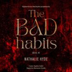 Tytuł: The Bad Habits
Autor: Nathalie Hyde
Wydawnictwo: NieZwykłe
Formaty: MP3