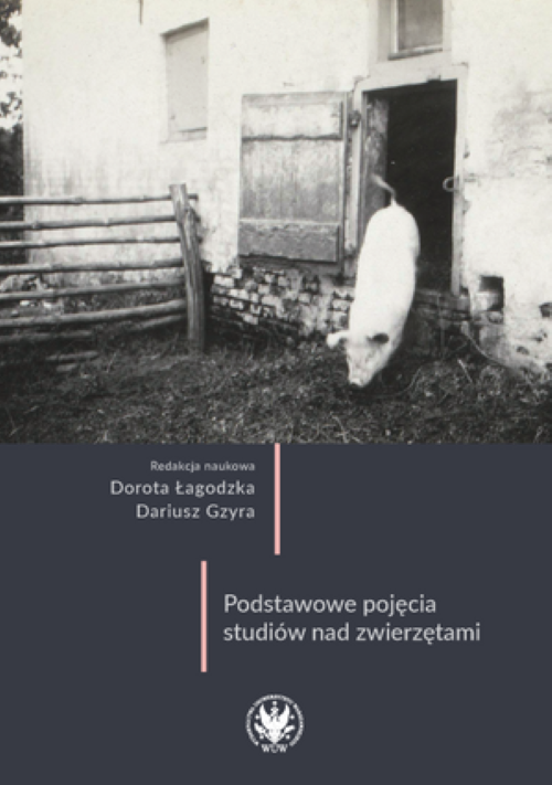 Tytuł: The Basic Concepts of Animal Studies
Autor: 
Wydawnictwo: Wydawnictwa Uniwersytetu Warszawskiego
Formaty: PDF