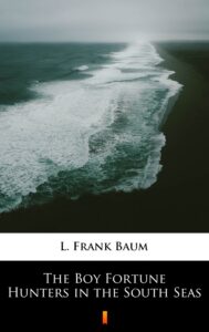 The Boy Fortune Hunters in the South Seas — okładka e-booka