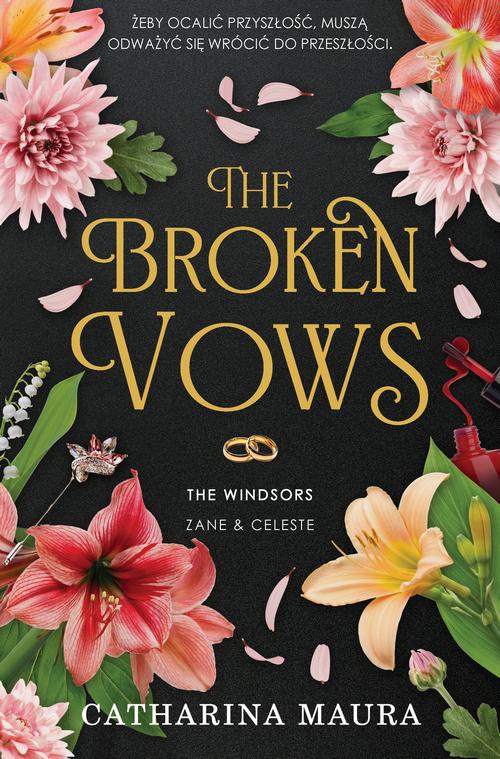 Tytuł: The Broken Vows. The Windsors. Tom 4
Autor: Catharina Maura
Wydawnictwo: Niegrzeczne książki
Formaty: MOBI, EPUB
