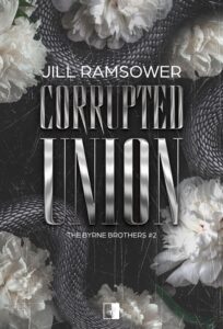 The Byrne Brothers (#2). Corrupted Union — okładka e-booka