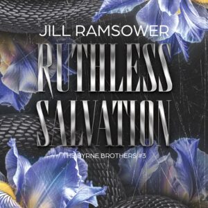 Tytuł: The Byrne Brothers (#3). Ruthless Salvation
Autor: Jill Ramsower
Wydawnictwo: Wydawnictwo NieZwykłe Zagraniczne
Formaty: EPUB, MOBI