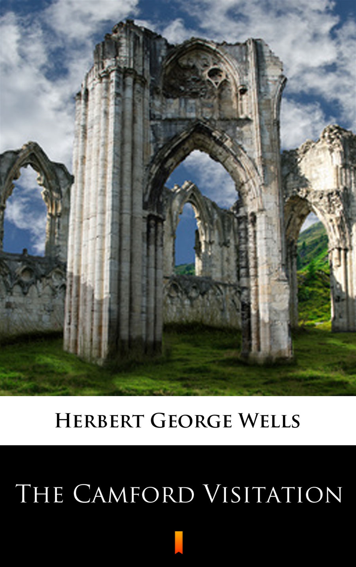 Tytuł: The Camford Visitation
Autor: Herbert George Wells
Wydawnictwo: KtoCzyta.pl
Formaty: EPUB, MOBI