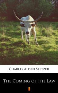 Tytuł: The Coming of the Law
Autor: Charles Alden Seltzer
Wydawnictwo: KtoCzyta.pl
Formaty: EPUB, MOBI