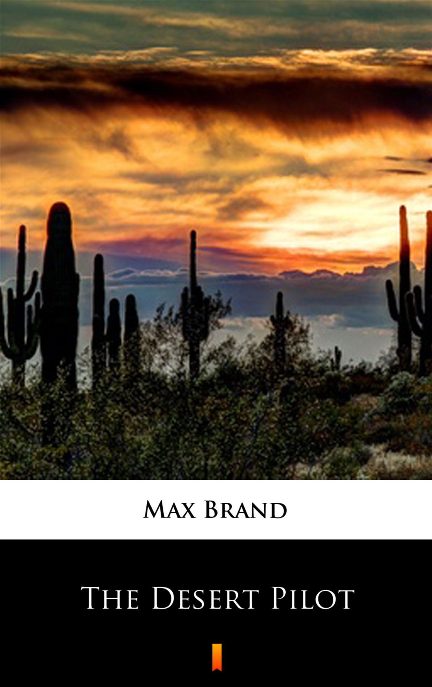 Tytuł: The Desert Pilot
Autor: Max Brand
Wydawnictwo: KtoCzyta.pl
Formaty: EPUB, MOBI