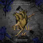 Tytuł: The Final Lie
Autor: Jessica Foks
Wydawnictwo: NieZwykłe
Formaty: MP3