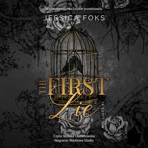 Tytuł: The First Lie
Autor: Jessica Foks
Wydawnictwo: NieZwykłe
Formaty: MP3