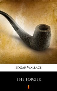 Tytuł: The Forger
Autor: Edgar Wallace
Wydawnictwo: KtoCzyta.pl
Formaty: EPUB, MOBI