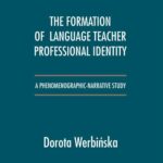 Tytuł: The Formation of Language Teacher Professional Identity
Autor: Dorota Werbińska
Wydawnictwo: Uniwersytet Pomorski w Słupsku
Formaty: PDF