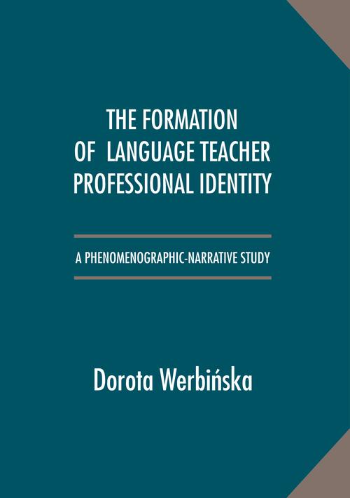 Tytuł: The Formation of Language Teacher Professional Identity
Autor: Dorota Werbińska
Wydawnictwo: Uniwersytet Pomorski w Słupsku
Formaty: PDF
