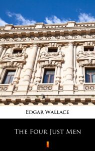 Tytuł: The Four Just Men
Autor: Edgar Wallace
Wydawnictwo: KtoCzyta.pl
Formaty: EPUB, MOBI