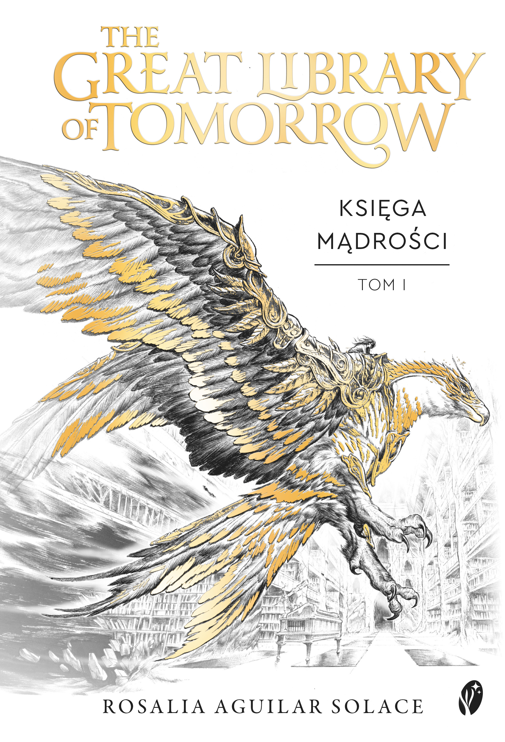 The Great Library of Tomorrow (#1). The Great Library of Tomorrow. Księga mądrości. Tomorrowland. Tom 1 — okładka e-booka