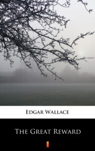 Tytuł: The Great Reward
Autor: Edgar Wallace
Wydawnictwo: KtoCzyta.pl
Formaty: EPUB, MOBI