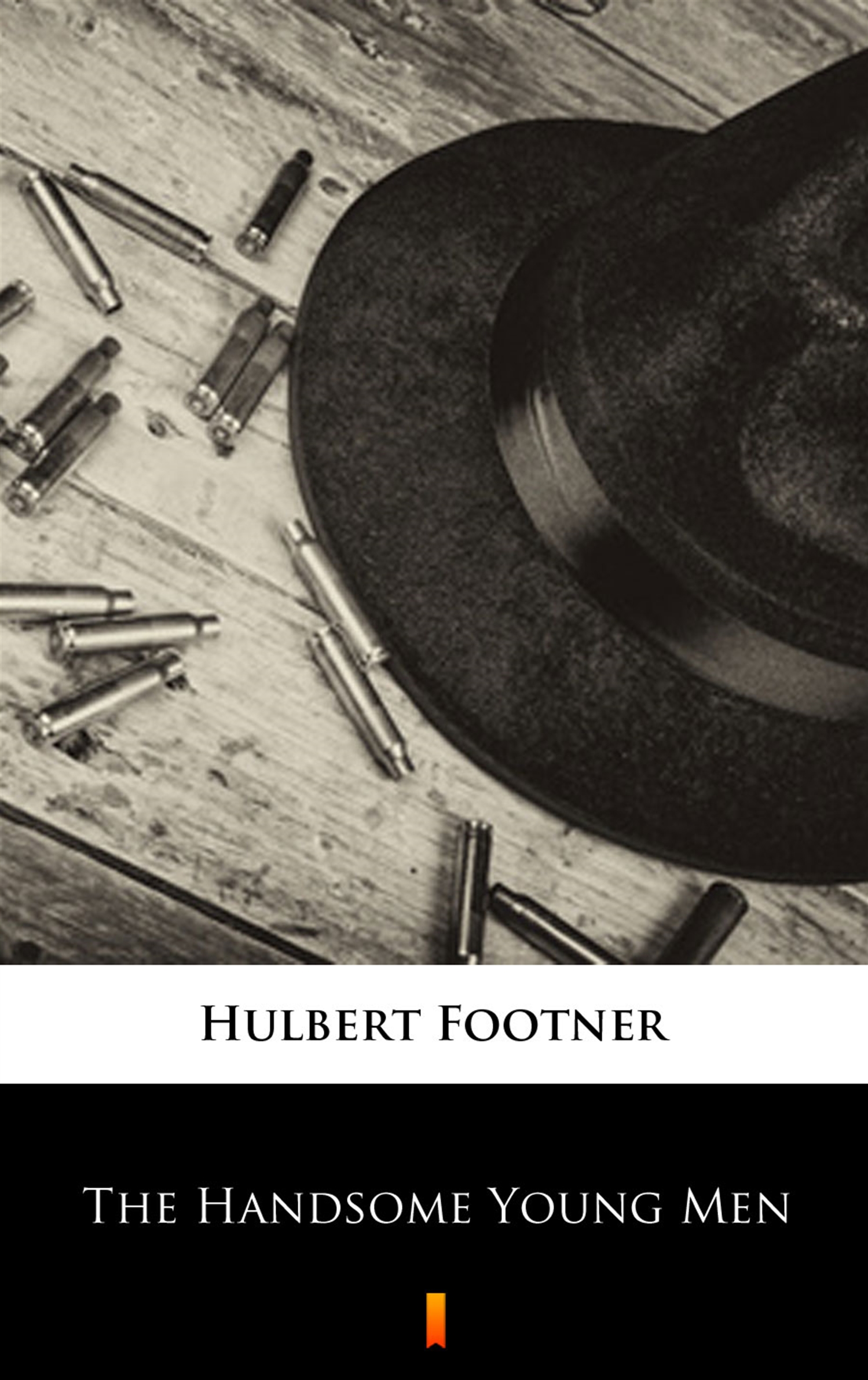 Tytuł: The Handsome Young Men
Autor: Hulbert Footner
Wydawnictwo: KtoCzyta.pl
Formaty: EPUB, MOBI
