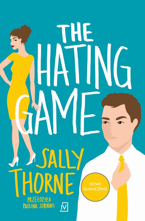 Tytuł: The hating game
Autor: Sally Thorne
Wydawnictwo: Czwarta Strona
Formaty: EPUB, MOBI