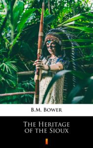 The Heritage of the Sioux — okładka e-booka