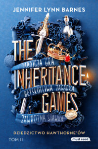 Tytuł: The Inheritance Games. Tom II Dziedzictwo Hawthorne'ów
Autor: Jennifer-Lyyn Barnes
Wydawnictwo: Must Read
Formaty: EPUB, MOBI