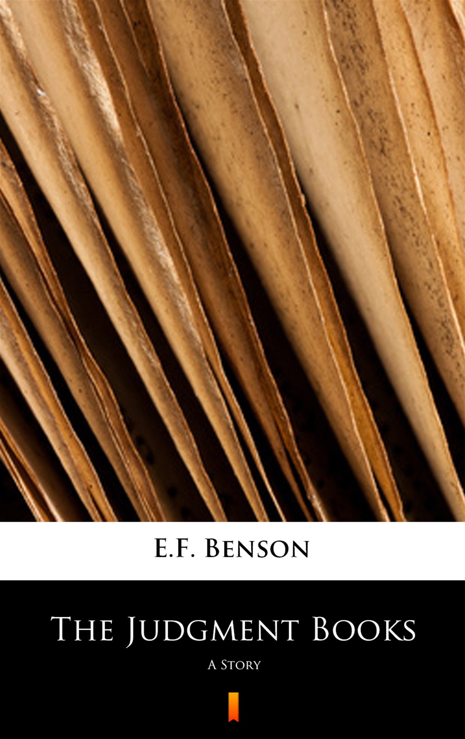 Tytuł: The Judgment Books. A Story
Autor: E.F. Benson
Wydawnictwo: KtoCzyta.pl
Formaty: EPUB, MOBI